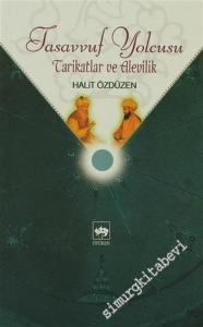 Tasavvuf Yolcusu: Tarikatlar ve Alevilik -        2006