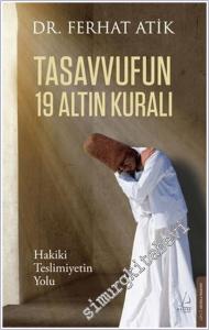 Tasavvufun 19 Altın Kuralı: Hakiki Teslimiyetin Yolu -        2025