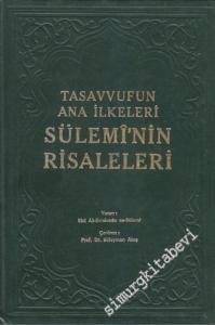 Tasavvufun Ana İlkeleri: Sülemi'nin Risaleleri (Orijinal Metin) -
