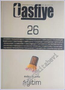 Tasfiye Edebiyat Düşünce Dergisi : Eğitim - Modern Kuşatma - Sayı: 26      Eylül - Ekim  2010