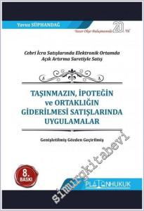 Taşınmazın İpoteğin ve Ortaklığın Giderilmesi Satışlarında Uygulamalar - Cebri İcra Satışlarında Elektronik Ortamda Açık Artırma Yoluyla Satış -        2023