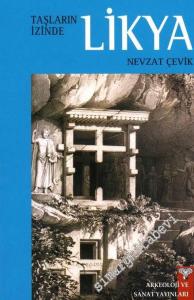 Taşların İzinde Likya: Alternatif Bir Rehber -        2012