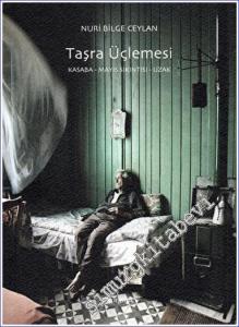 Taşra Üçlemesi: Kasaba - Mayıs Sıkıntısı - Uzak -        2023