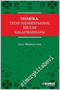 Tatarika : Tatar Edebiyatının Milli Kahramanları -        2024