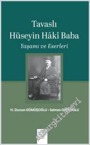 Tavaslı Hüseyin Haki Baba : Yaşamı ve Eserleri -        2025