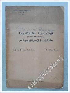 Tay-Sachs Hastalığı (Idiotie Amaurotique) ve Karışabileceği Hastalıklar -        1952