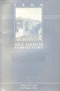 TBMM Milli Saraylar Sempozyumu- Resimli Kaynaklarda Osmanlı Sarayı - Yıldız Sarayı 15 - 17 Kasım 1984 -        1985