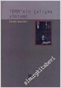 TBMM'nin Çalışma Yöntemi: TBMM İçtüzüğü -        2000