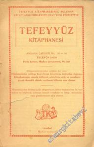 Tefeyyüz Kitaphanesi: Tefeyyüz Kitaphanesinde Bulunan Kitaplarını Havi Yeni Fihristtir -        1933