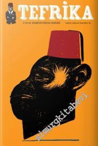 Tefrika İki Aylık Sohbet Muhabbet Dergisi - Sayı: 15      Kasım - Aralık