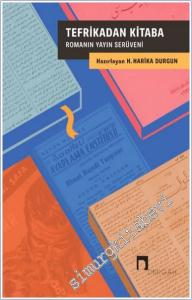Tefrikadan Kitaba: Romanın Yayın Serüveni -        2025