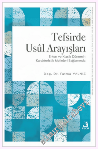 Tefsirde Usul Arayışları -