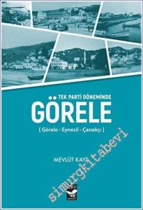 Tek Parti Döneminde Görele - [Görele – Eynesil – Çanakçı] -        2023