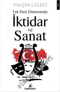 Tek Parti Döneminde İktidar ve Sanat -