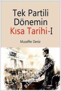 Tek Partili Dönemin : Kısa Tarihi - 1 -        2025