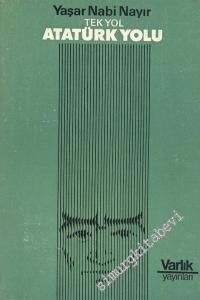 Tek Yol Atatürk Yolu -