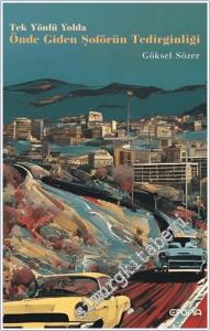 Tek Yönlü Yolda Önde Giden Şoförün Tedirginliği -        2024