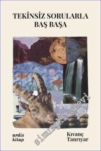 Tekinsiz Sorularla Baş Başa -        2023