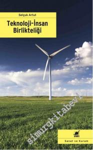 Teknoloji İnsan Birlikteliği -