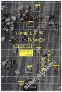 Teknoloji ve İnsanın Geleceği : İcatların Etiği -        2025