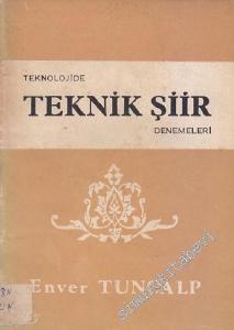 Teknolojide Teknik Şiir Denemeleri -