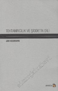 Tektanrıcılık ve Şiddetin Dili -