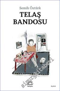 Telaş Bandosu -        2022