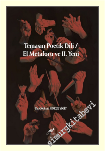 Temasın Poetik Dili / El Metaforu ve 2. Yeni -