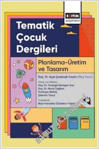 Tematik Çocuk Dergileri : Planlama Üretim ve Tasarım -        2024