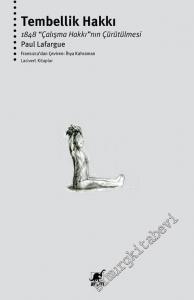 Tembellik Hakkı: 1848 "Çalışma Hakkı"nın Çürütülmesi -        2021