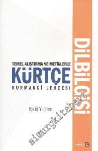 Temel Alıştırma ve Metinlerle Kürtçe Kurmanci Lehçesi -