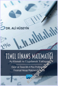Temel Finans Matematiği : Açıklamalı ve Uygulamalı Yaklaşım - Excel ve Texas BA II Plus Professional Finansal Hesap Makinesi Destekli -        2026