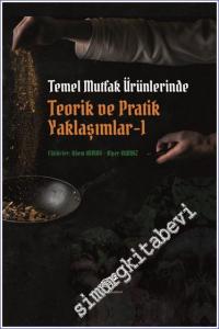 Temel Mutfak Ürünlerinde Teorik ve Pratik Yaklaşımlar 1  -        2021
