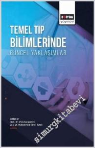 Temel Tıp Bilimlerinde Güncel Yaklaşımlar -        2025