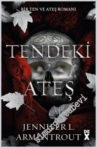 Tendeki Ateş - Ten ve Ateş 3 : Bir Ten ve Ateş Romanı -        2025