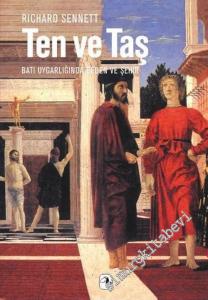 Ten ve Taş: Batı Uygarlığında Beden ve Şehir  -        2014