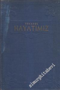 Tenasül Hayatımız: Herkes ve Her Aile İçin Bir Rehber -