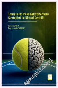 Tenisçilerde Psikolojik Performans Stratejileri ile Bilişsel Esneklik -         2026