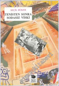 Tenisten Sonra Sodasız Viski -