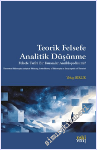 Teorik Felsefe Analitik Düşünme : Felsefe Tarihi -        2026