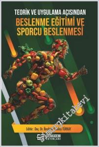 Teorik ve Uygulama Açısından Beslenme Eğitimi ve Sporcu Beslenmesi Kolektif Efe Akademi Yayınları  -        2025