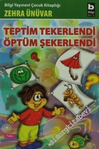 Teptim Tekerlendi Öptüm Şekerlendi -