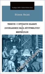 Terbiye-i İptidaiye Islahatı Çocuklarımızı Nasıl Büyütmeliyiz - Mektepçilik -        2025