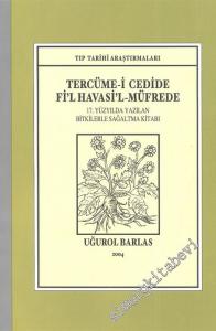 Tercüme-i Cedide Fil Havasil - Müfrede: 17. Yüzyılda Yazılan Bitkilerle: Sağaltma Kitabı -        2004
