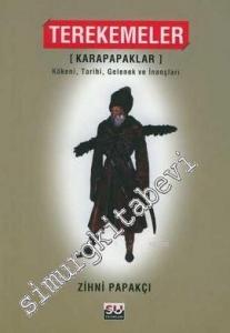 Terekemeler Karapapaklar Kökeni Tarihi Gelenek ve İnançları -