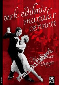 Terk Edilmiş Manalar Cenneti -        2014