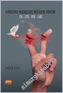 Terörizmle Mücadelede Müzakere Yöntemi: ETA LTTE PKK FARC  -        2023