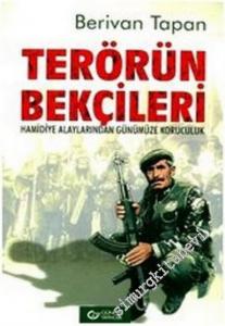 Terörün Bekçileri: Hamidiye Alaylarından Günümüze Koruculuk -        2007