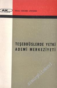 Teşebbüslerde Yetki Ademi Merkeziyeti : Başarının Şartı - ( Desantralizasyon ) Amerikan Teşebbüslerindeki  Uygulamalar -
