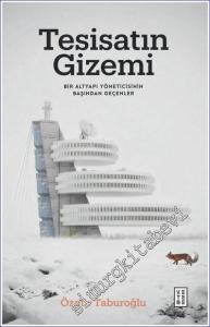 Tesisatın Gizemi Bir Altyapı Yöneticisinin Başından Geçenler -        2023